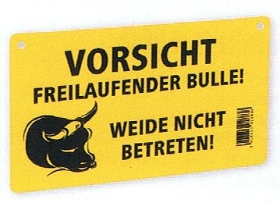 Warnschild - Vorsicht freilaufender Bulle!